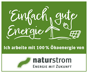 Ich arbeite mit 100 % Ökostrom von naturstrom